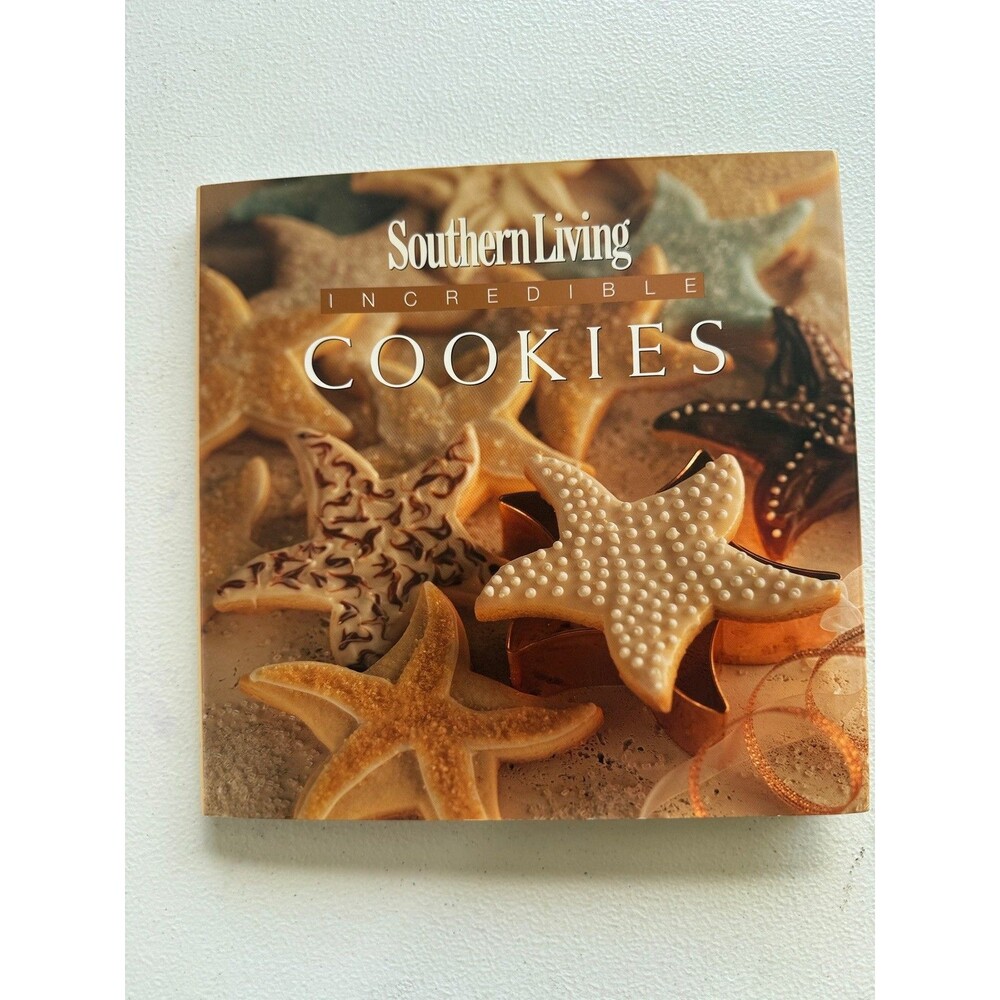 Southern Living Incredible Cookies Cookbook 2000 Hardcover Vintage Baking Book